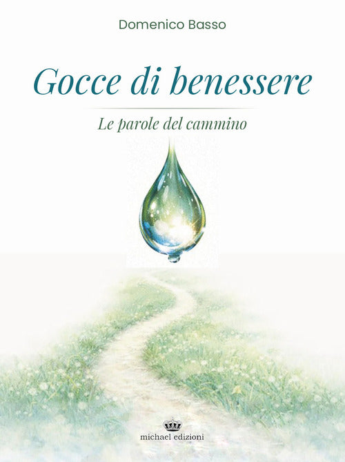 Gocce di benessere. Le parole in cammino