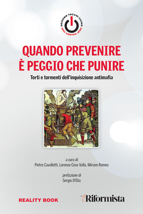 Cover of Quando prevenire è peggio che punire. Torti e tormenti dell'inquisizione antimafia
