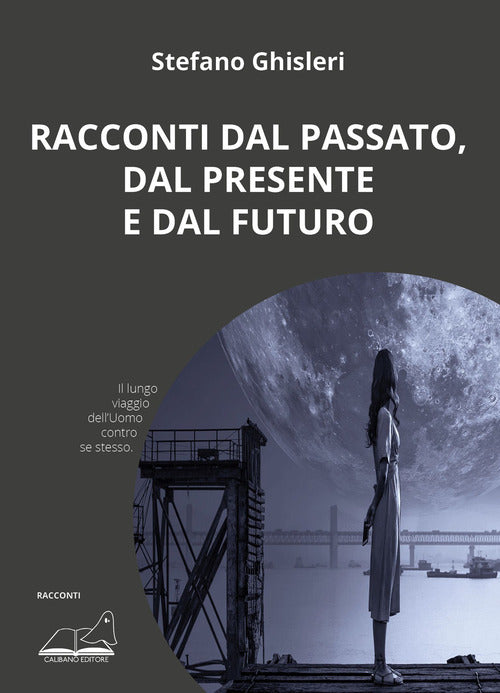 Cover of Racconti dal passato, dal presente e dal futuro
