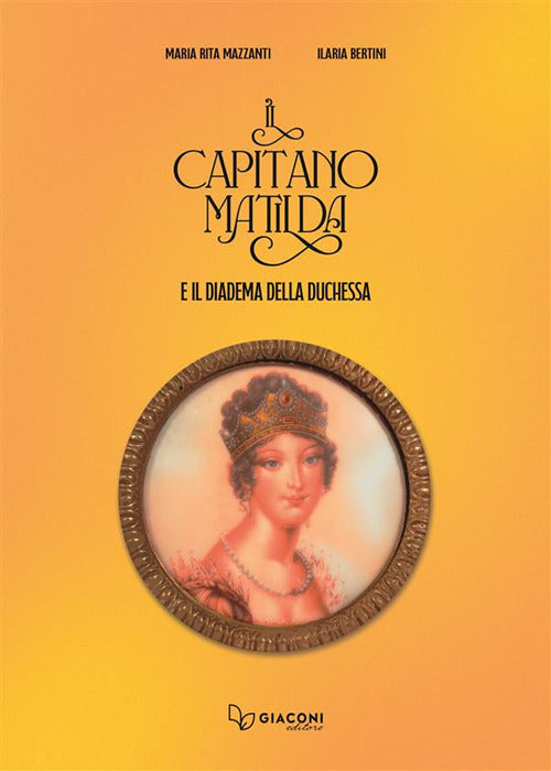 Cover of capitano Matilda e il diadema della duchessa