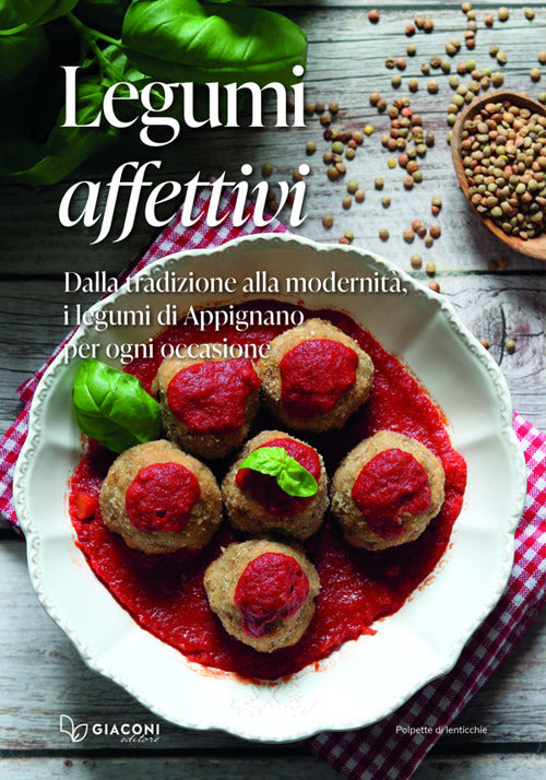 Legumi affettivi. Dalla tradizione alla modernit, i legumi di Appignano per ogni occasione