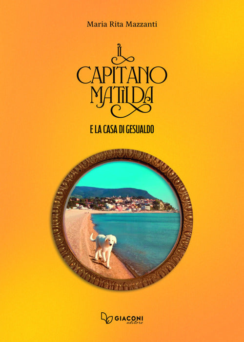 Il capitano Matilda e la casa di Gesualdo