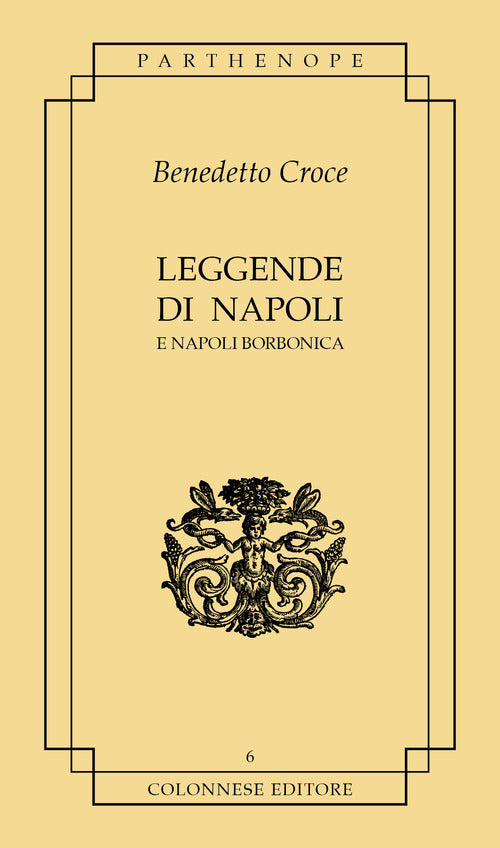 Cover of Leggende di Napoli. E Napoli borbonica