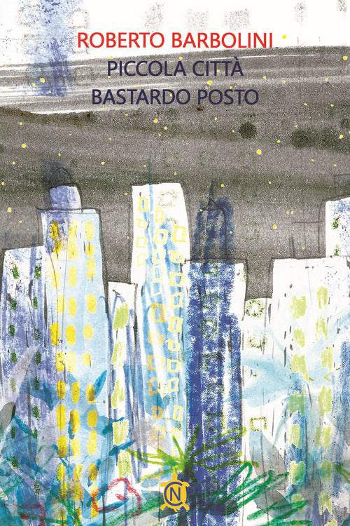 Cover of Piccola città, bastardo posto
