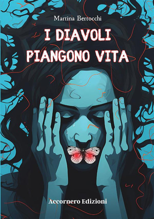 I diavoli piangono vita