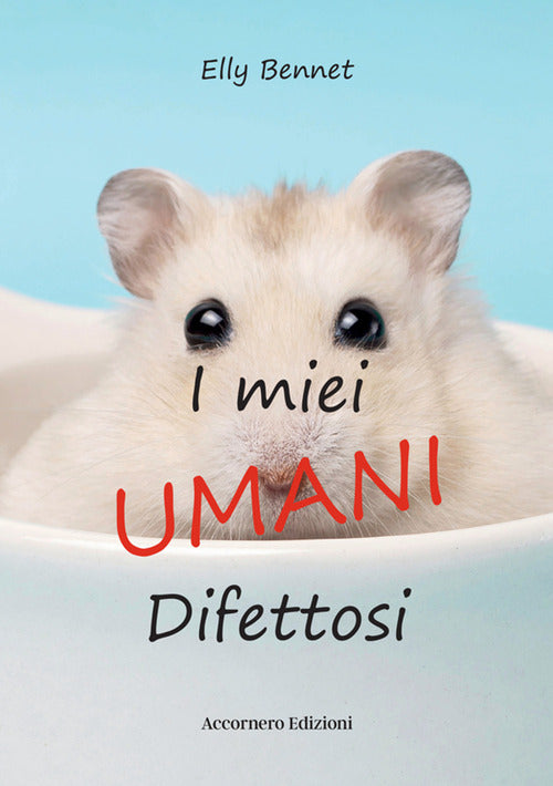 I miei umani difettosi
