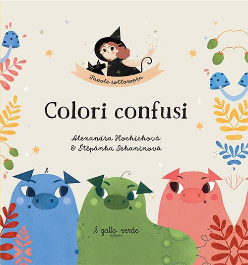 Colori confusi. Favole sottosopra