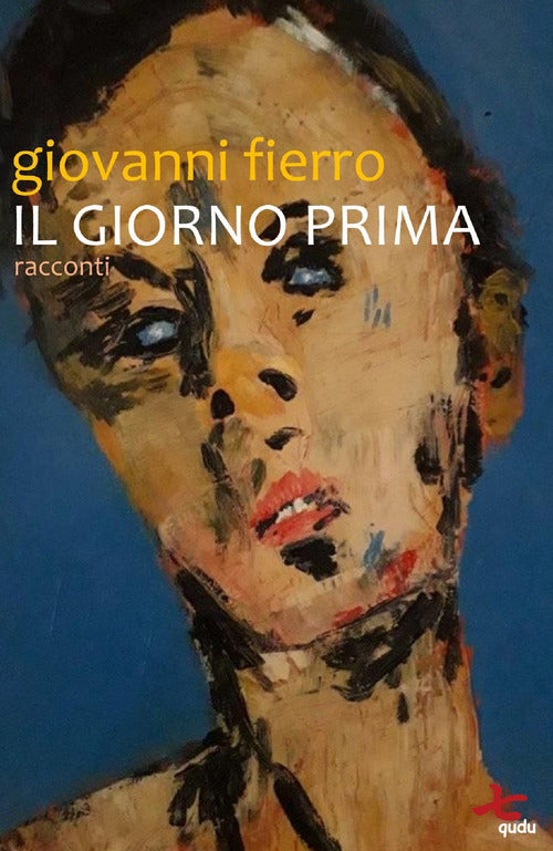 Il giorno prima. Racconti