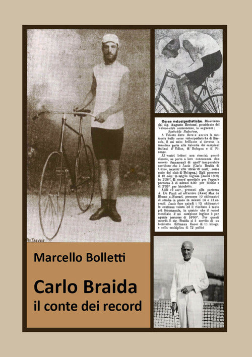 Cover of Carlo Braida. Il conte dei record. Storia del pioniere friulano degli sport