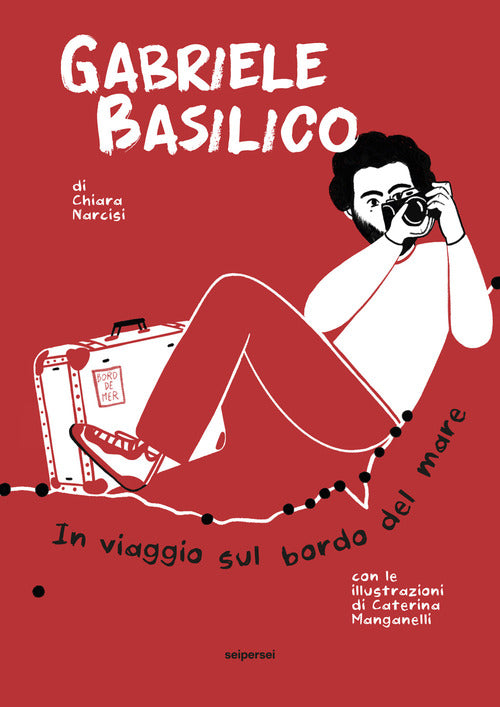 Cover of Gabriele Basilico. In viaggio sul bordo del mare