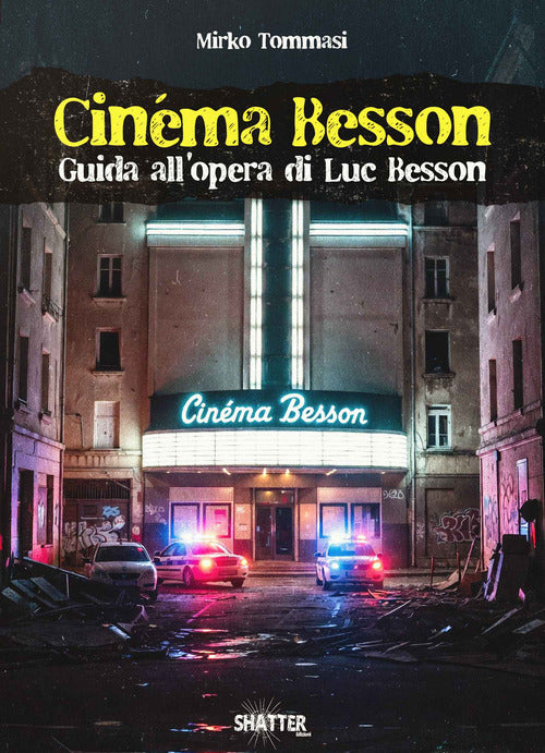 Cinéma Besson. Guida all'opera di Luc Besson
