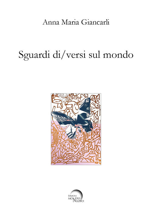 Sguardi di/versi sul mondo