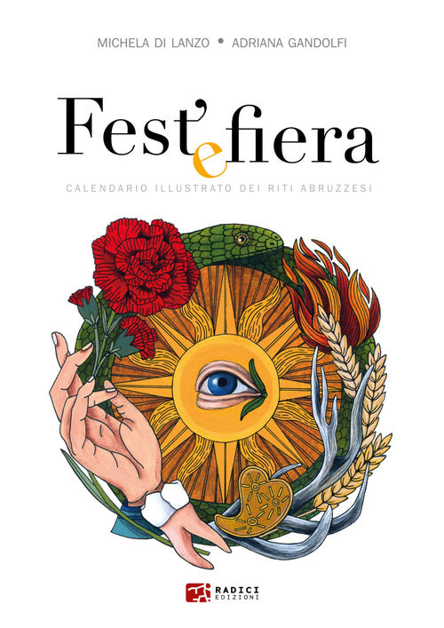 Cover of Fest' e fiera. Calendario illustrato dei riti abruzzesi