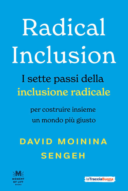 Cover of Radical inclusion. I sette passi della inclusione radicale. Per costruire insieme un mondo più giusto