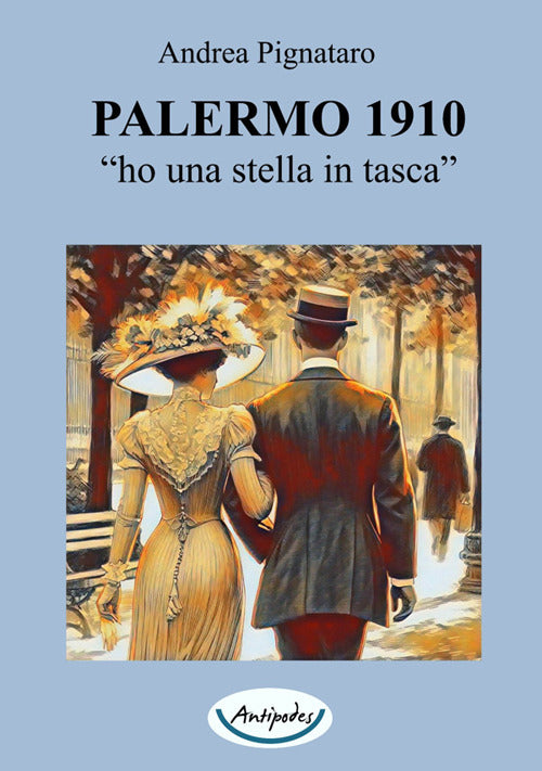 Palermo 1910. Ho una stella in tasca