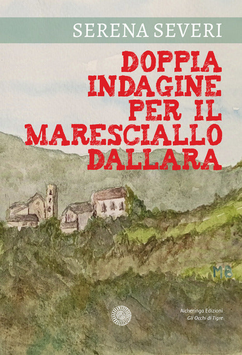 Doppia indagine per il Maresciallo Dallara