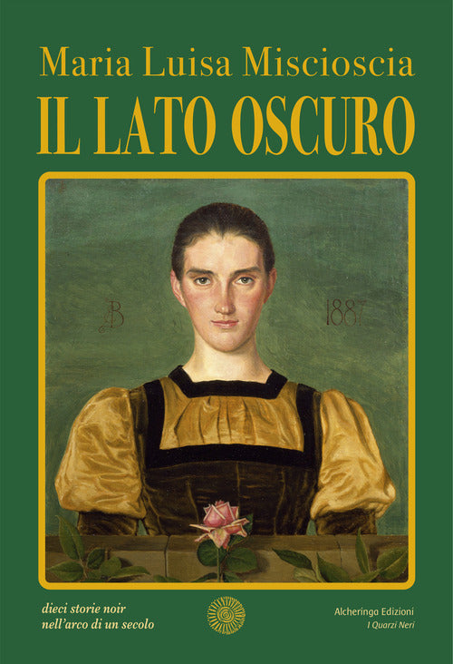 Il lato oscuro. Dieci storie noir nell'arco di un secolo