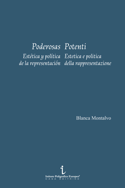 Poderosas. Estética y política de la representación-Potenti. Estetica e politica della rappresentazione