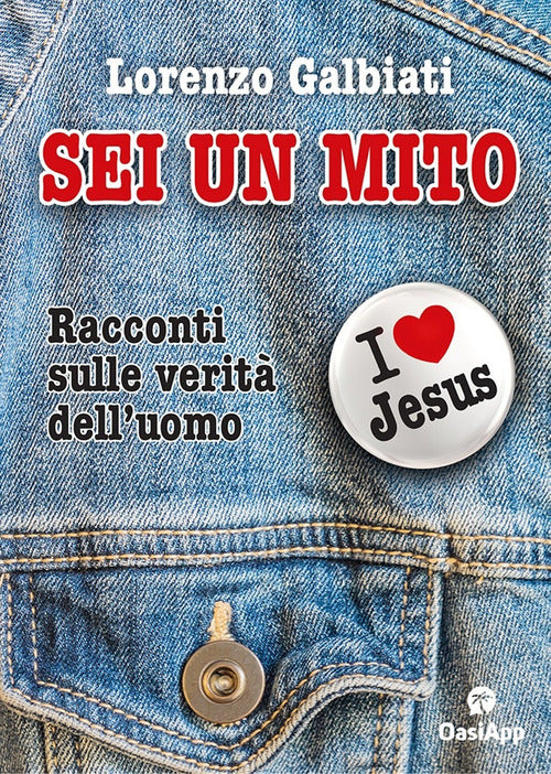 Cover of Sei un mito. Racconti sulle verità dell'uomo