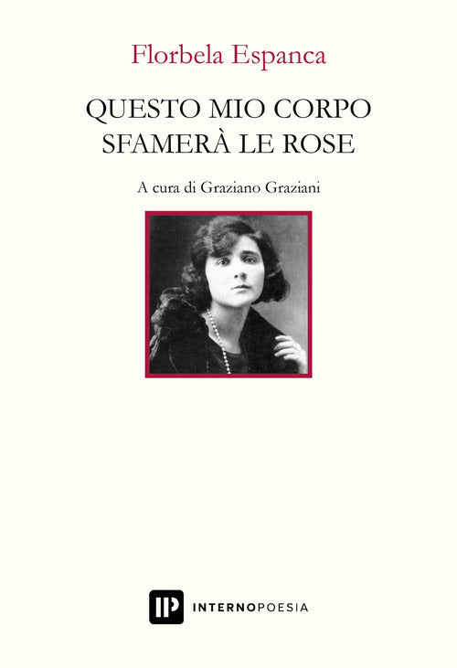 Questo mio corpo sfamer le rose. Testo portoghese a fronte