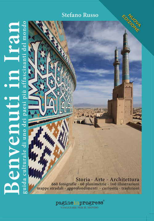 Benvenuti in Iran. Guida culturale di uno dei paesi più affascinanti del mondo