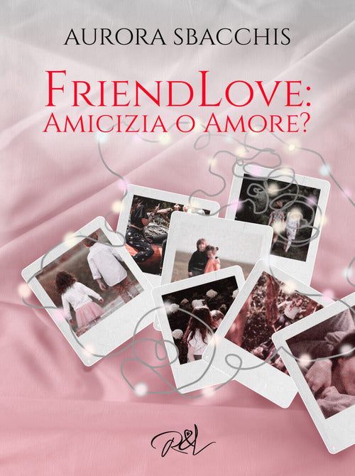 Cover of Amicizia o amore? Friendlove