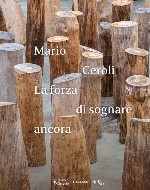 Mario Ceroli. La forza di sognare ancora