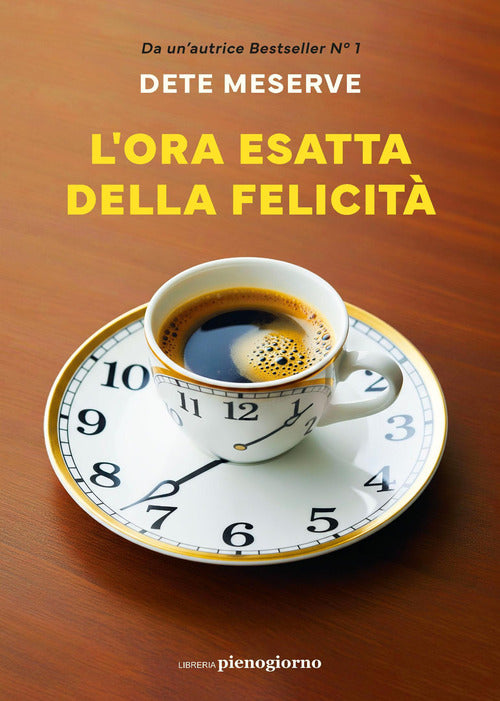 L'ora esatta della felicit