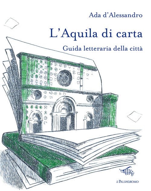 L'Aquila di carta. Guida letteraria della città