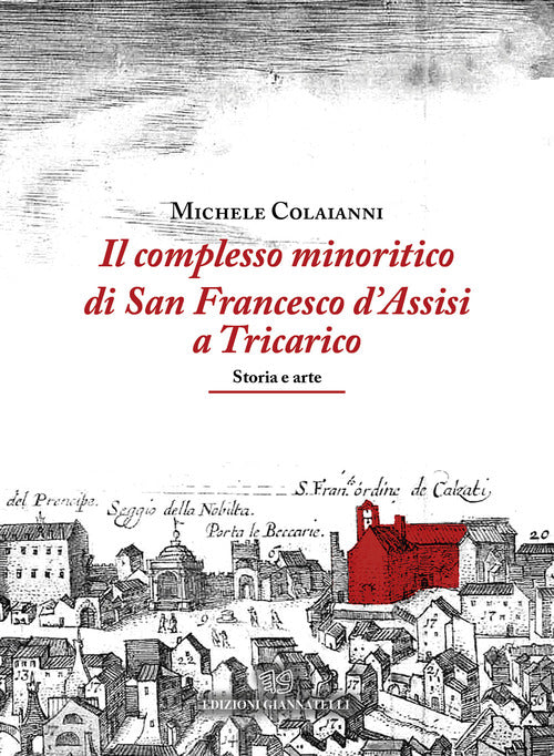 Il complesso minoritico di San Francesco d'Assisi a Tricarico. Storia e arte