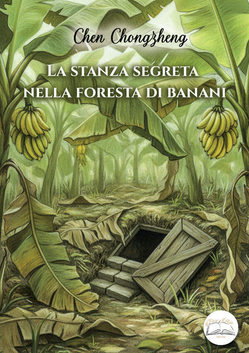 La stanza segreta nella foresta di banani