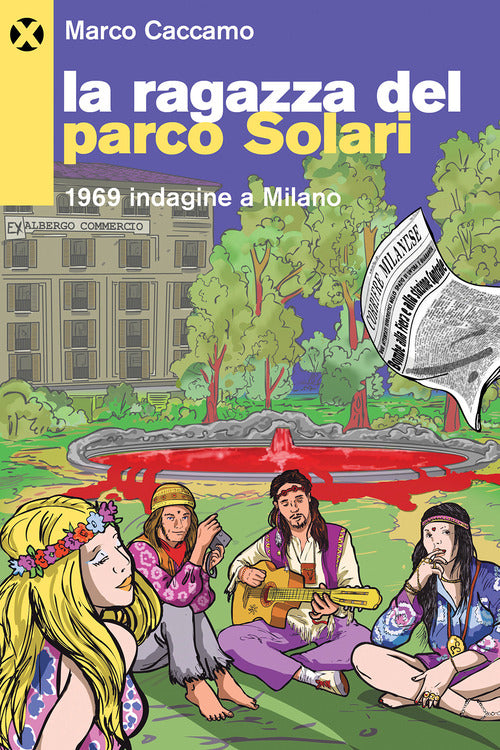 La ragazza del parco Solari. 1969 indagine a Milano