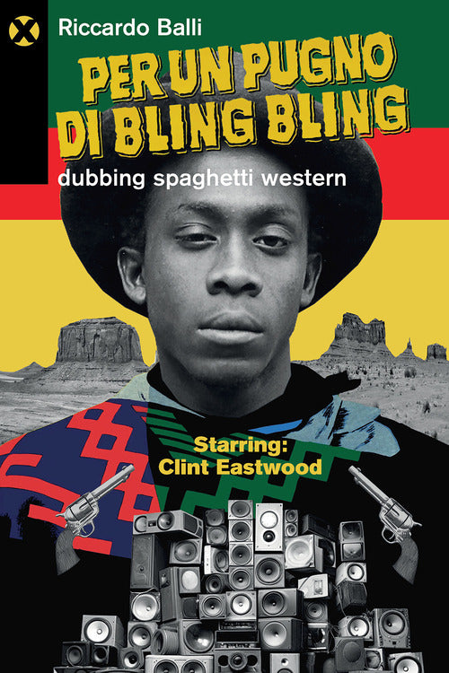 Per un pugno di bling bling. Dubbing spaghetti western