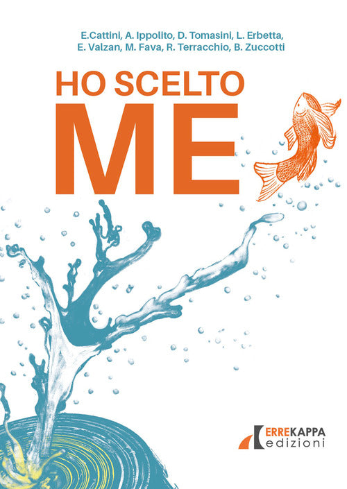 Ho scelto me