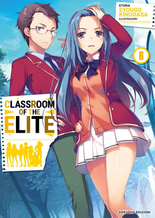 Classroom of the Elite. Ediz. italiana. Vol. 6