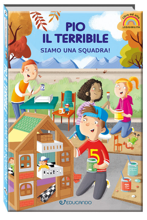 Pio il terribile. Siamo una squadra! Ediz. ad alta leggibilità