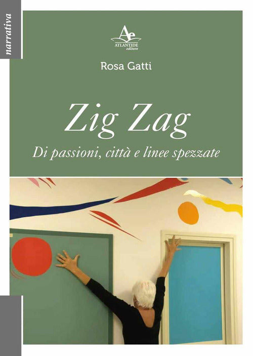 Zig Zag. Di passioni, citt e linee spezzate