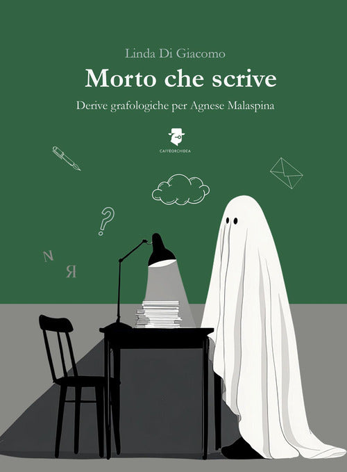 Morto che scrive. Derive grafologiche per Agnese Malaspina