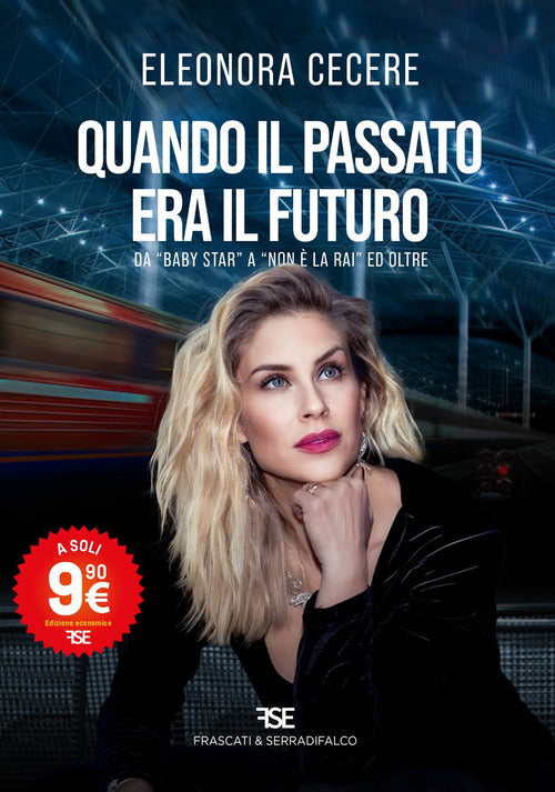 Quando il passato era il futuro. Da Baby Star a Non la Rai ed oltre