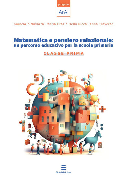 Cover of Matematica e pensiero relazionale: un percorso educativo per la scuola primaria. Classe prima