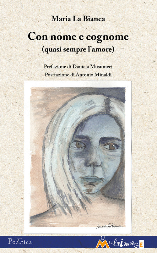 Con nome e cognome (quasi sempre lamore)