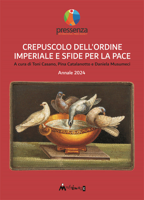 Crepuscolo dellordine imperiale e sfide per la pace. Annale 2024