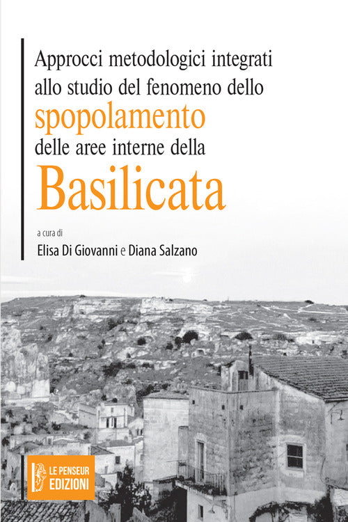 Approcci metodologici integrati allo studio del fenomeno dello spopolamento delle aree interne della Basilicata