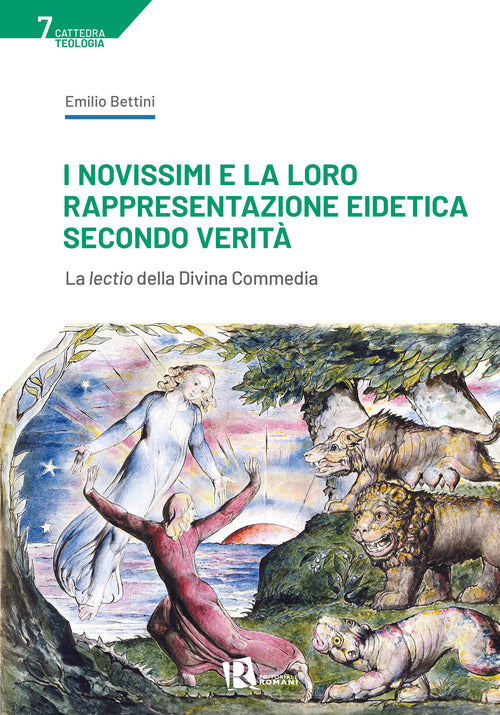 I Novissimi e la loro rappresentazione eidetica secondo verit. La lectio della Divina Commedia