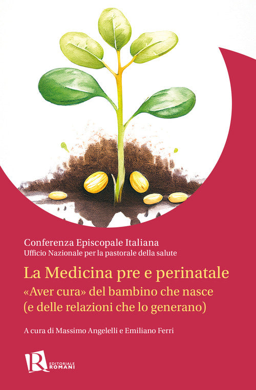 La Medicina pre e perinatale. Aver cura del bambino che nasce (e delle relazioni che lo generano)