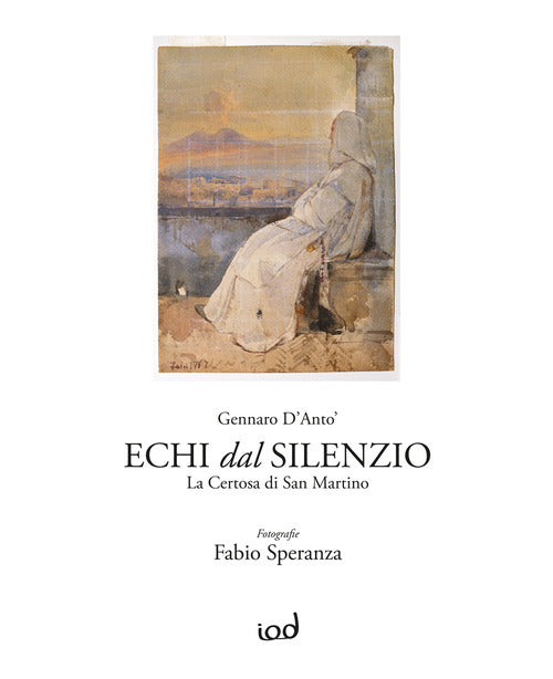 Echi dal silenzio. La Certosa di San Martino