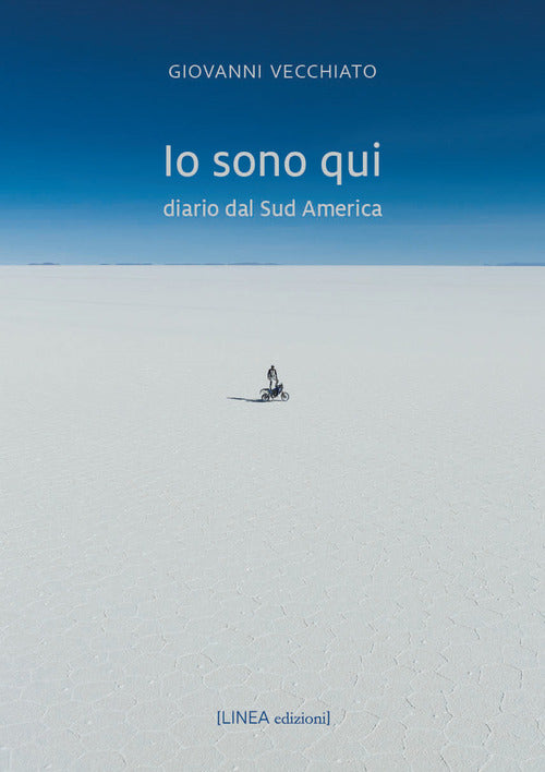 Io sono qui. Diario dal Sud America