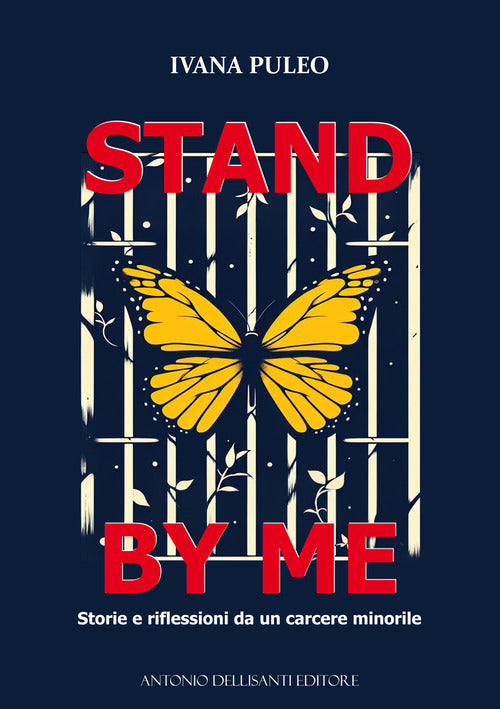 Stand by me. Storie e riflessioni da un carcere minorile