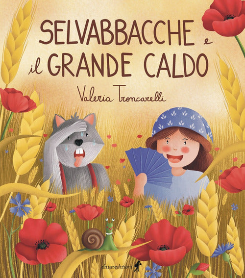 Selvabbacche e il grande caldo