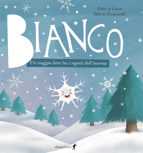 Bianco. Un viaggio lieve tra i segreti dell'inverno